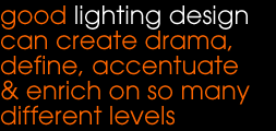 good exhibition lighting design can create drama, define, accentuate & enrich